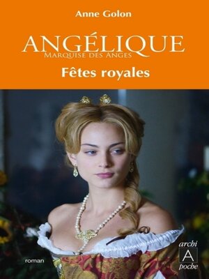cover image of Angélique--tome 3 Fêtes royales